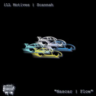 Nascar Flow by ILL Motives