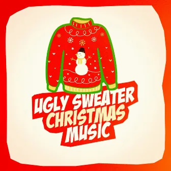 Ugly Sweater Christmas Music by Voices of Christmas