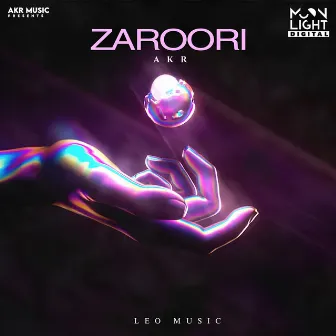 Zaroori by AKR