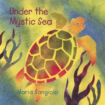 Under The Mystic Sea by Maria Sangiolo