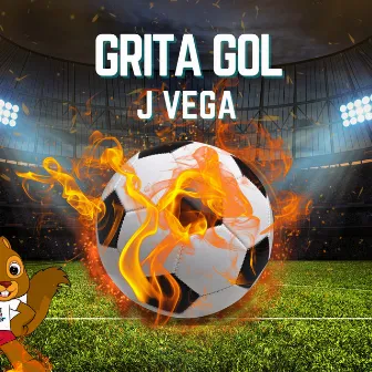 Grita Gol by J Vega