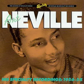 Art Neville: His Specialty Recordings, 1956-58 by Art Neville