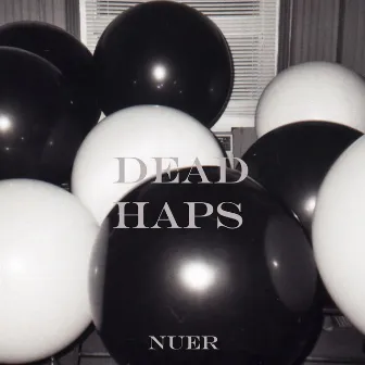 Dead Haps by Nuer