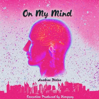 On My Mind by Unknown Artist