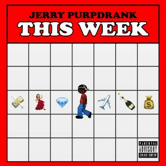 This Week by Jerry Purpdrank