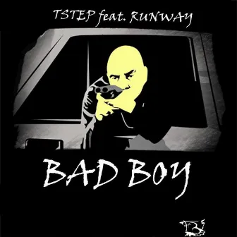 Bad Boy by TSTEP