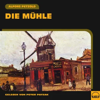 Die Mühle by Alfons Petzold