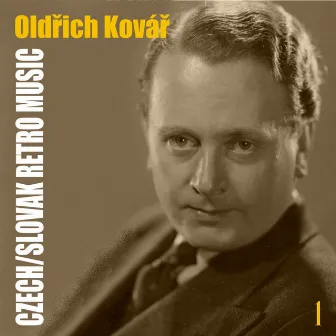 Czech/Slovak Retro Music / Oldřich Kovář, Volume 1 by Oldřich Kovář