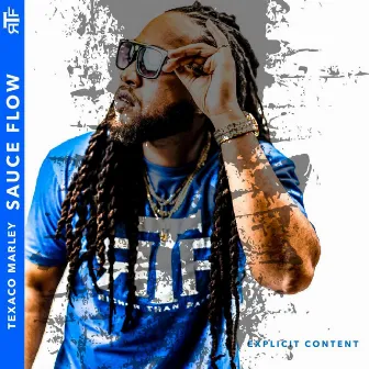 Sauce Flow by Texaco Marley