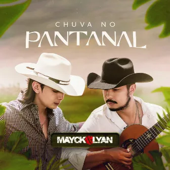 Chuva no Pantanal by Mayck & Lyan