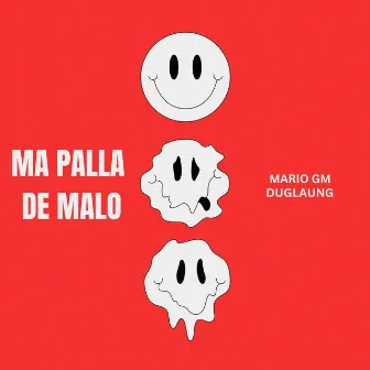 Ma Palla De Malo by Moncholo La Vainilla