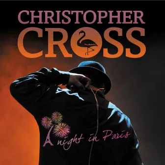 A Night in Paris (Live) by Christopher Cross