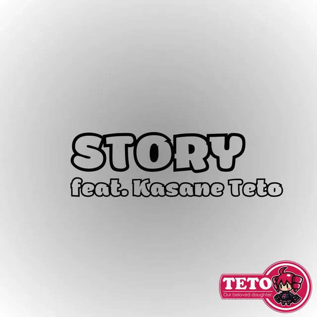 STORY (feat. KASANE TETO)