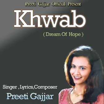 Khwab-Dream Of Hope by Preeti Gajjar