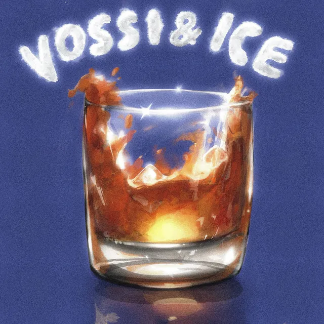 Vossi & Ice