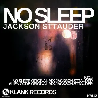 No Sleep by Jackson Sttauder