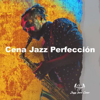 Cena Jazz Perfección by Jazz para Cenar