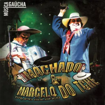 Música Gaúcha (Ao Vivo) by Machado & Marcelo do Tche