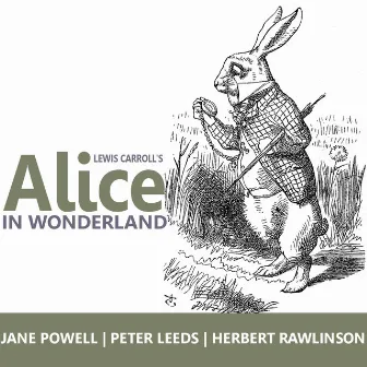 Alice in Wonderland by Lewis Carroll by Jane Powell