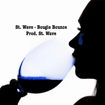 Bougie Bounce by St. Wave