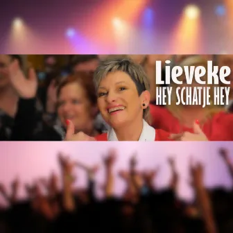 Hey Schatje Hey by Lieveke