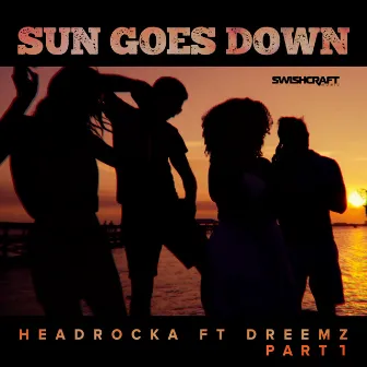 Sun Goes Down (Remix Part 1) by Headrocka