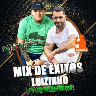 Mix de Éxitos by Los Meketrefes