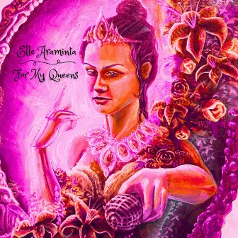 For My Queens by Elle Araminta