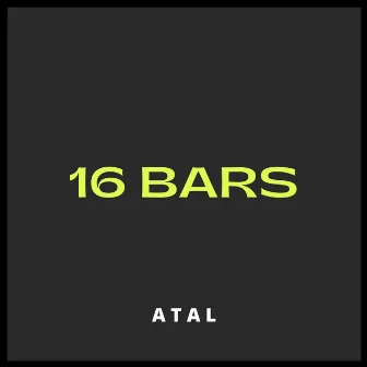 16 Bars by ATAL