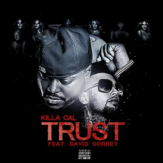 Trust by Killa Cal