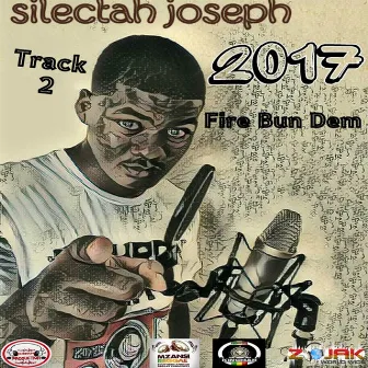 Fire Bun Dem - Single by Silectah Joseph