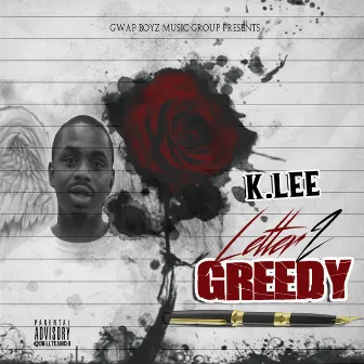 Letter 2 Greedy by K.Lee