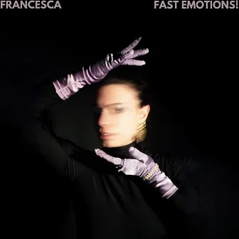 FAST EMOTIONS! - EP by francesca