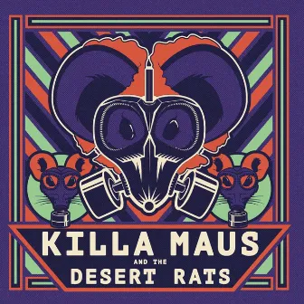 Desert Rats by Killa Maus