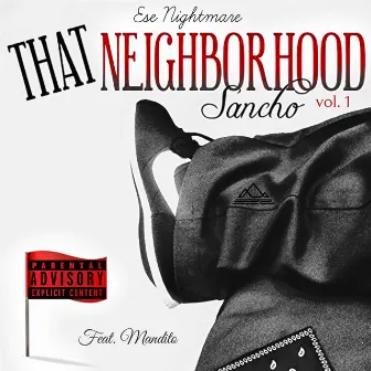 That Neighborhood Sancho, Vol. 1 by Ese Nightmare