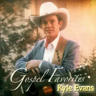 Gospel Favorites by Kyle Evans