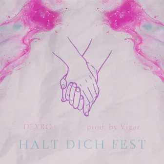 Halt dich fest by Deyro