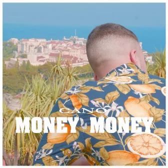 Money Money by CANO