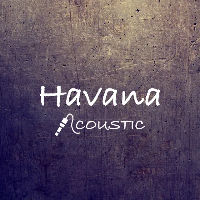 Havana - Acoustic