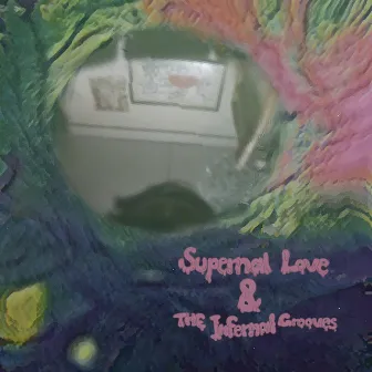 Supernal Love & the Infernal Grooves by Bige