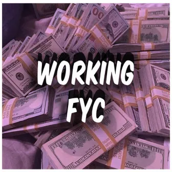 Working by FYC