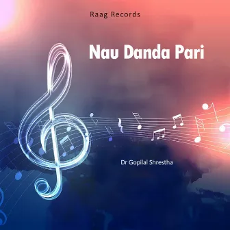 Nau Danda Pari by Sapana Gurung