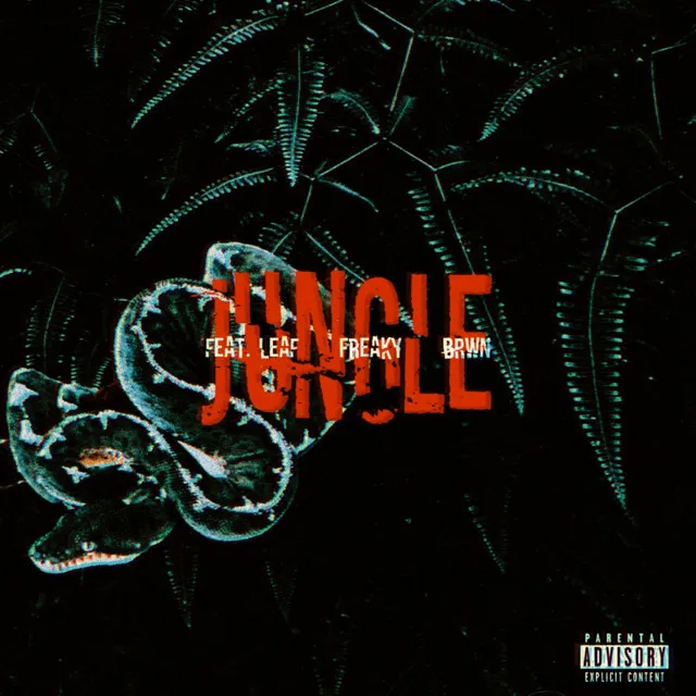 Jungle (Feat. Leaf, Freaky, BRWN)