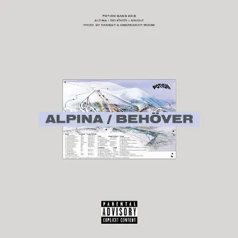 Alpina / Behöver by Potion Gang