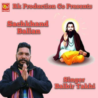 Sachkhand Ballan by Balbir Takhi