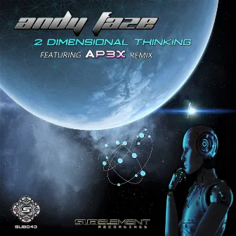 2 Dimensional Thinking by Andy Faze