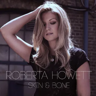 Skin & Bone by Roberta Howett