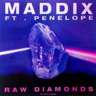 Raw Diamonds by PENELOPE