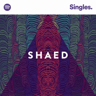 Spotify Singles by SHAED