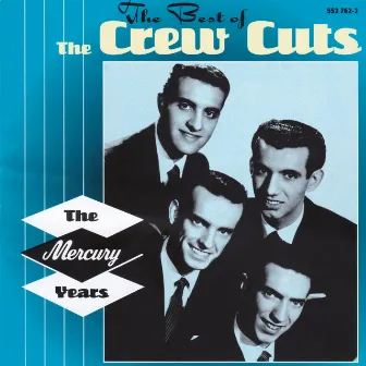 The Best Of The Crew Cuts by The Crew Cuts